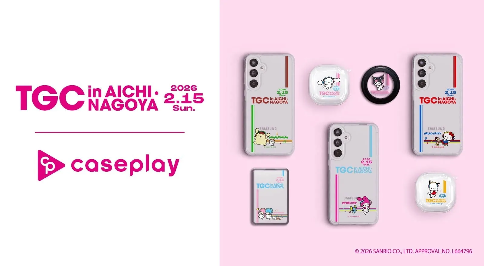 in AICHI. NAGOYA 2.15 2026 caseplay 2026 2.15 in AICHI TGCACHA TOCA 2026 2.15 Sun. in AICHI. NAGOYA SAMSUNG POMPOMPURIN 2026 2.15 Sun. In AICHI 2.16 TGCRACHA SAMSU MYMELODY SAMSUNG HELLO KITTY TGC 25 SANTNOD ST  2026 SANRIO CO., LTD. APPROVAL NO. L664796
